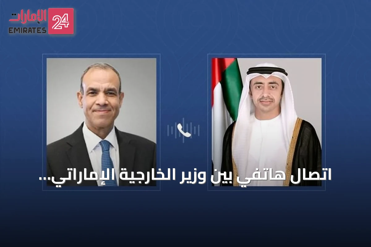 اتصال هاتفي بين وزير الخارجية الإماراتي ونظيره المصري يبحث قضايا المنطقة والتعاون الثنائي